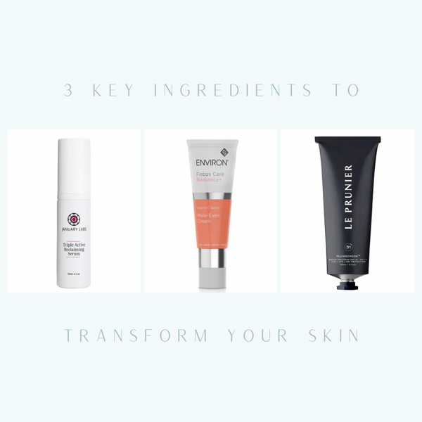 The Three Key Ingredients to Transform Your Skin